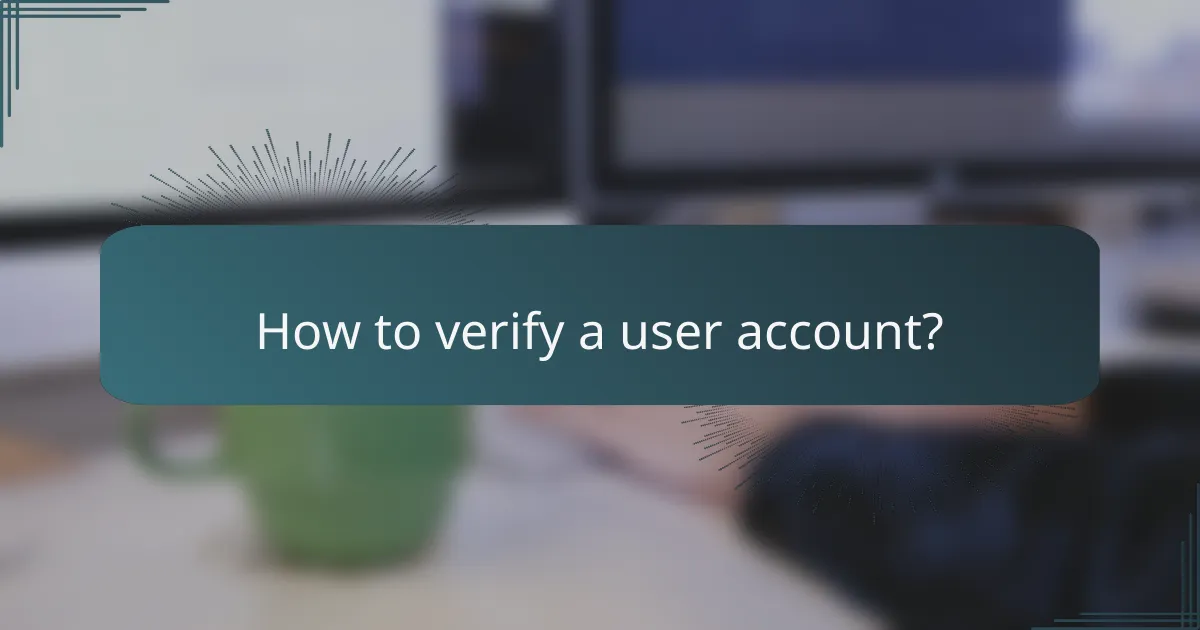 How to verify a user account?